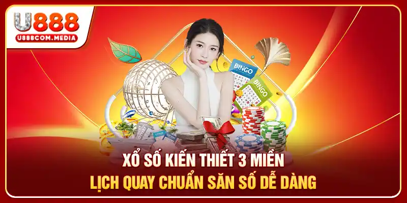 Xổ Số Kiến Thiết 3 Miền